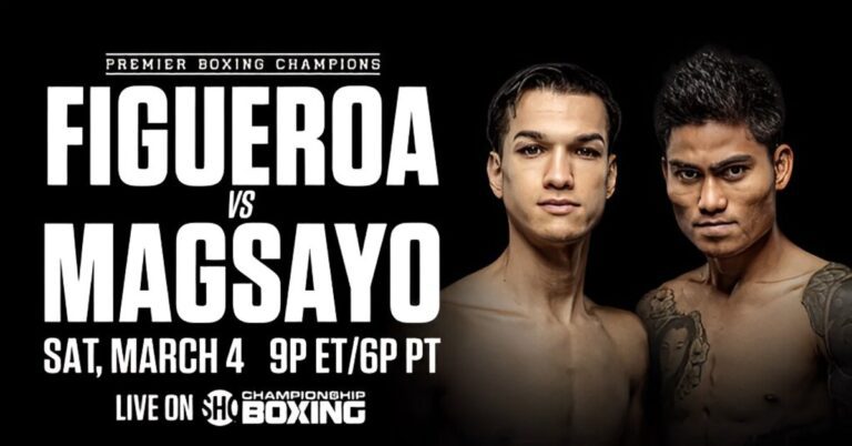 Figueroa vs Magsayo Start Times, Ring Walks, Undercard And TV Channel
