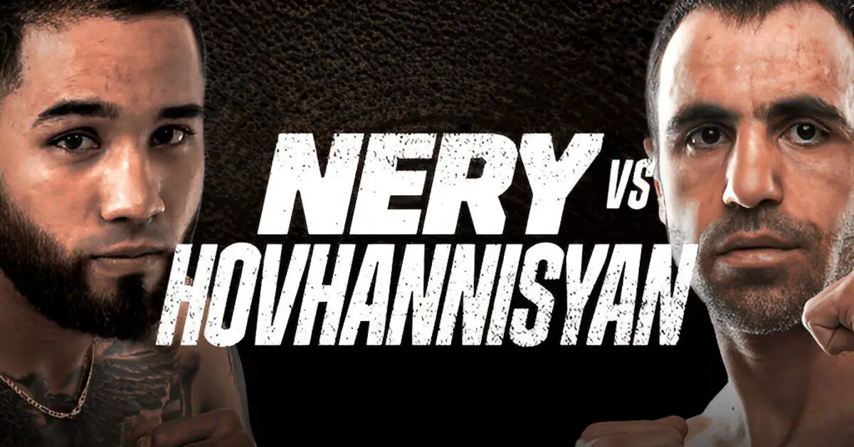 Nery vs Hovhannisyan Date, Time, Fight Preview, And TV Channel 1