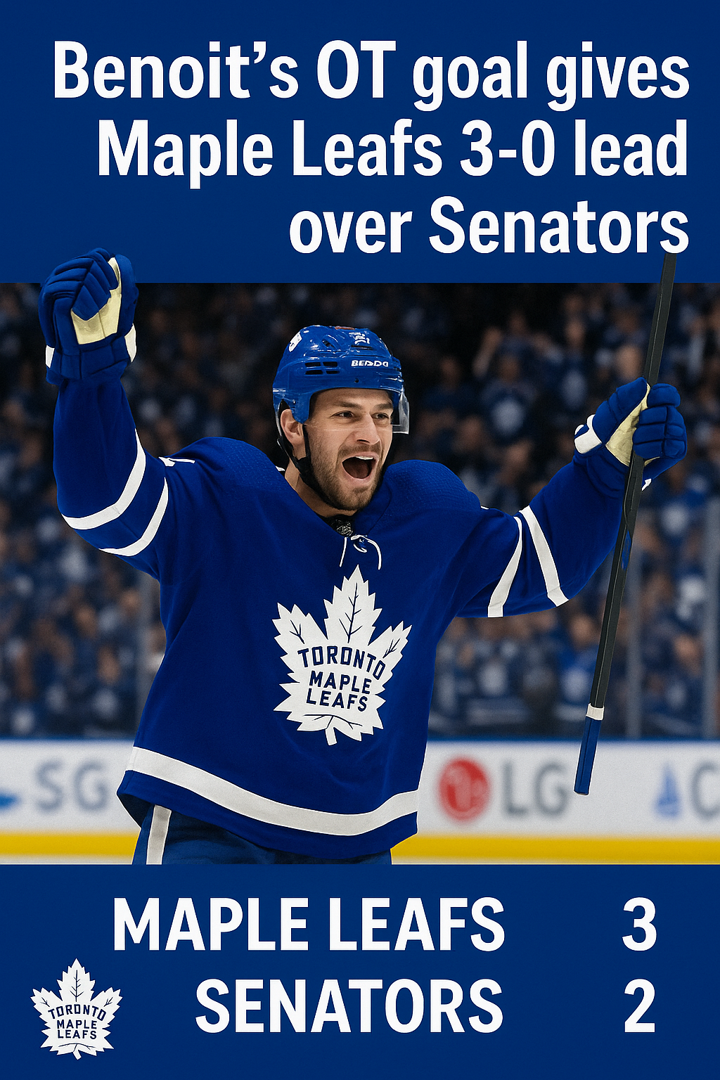 Leafs Edge Senators in OT Thriller Thanks to Benoit’s Clutch Goal