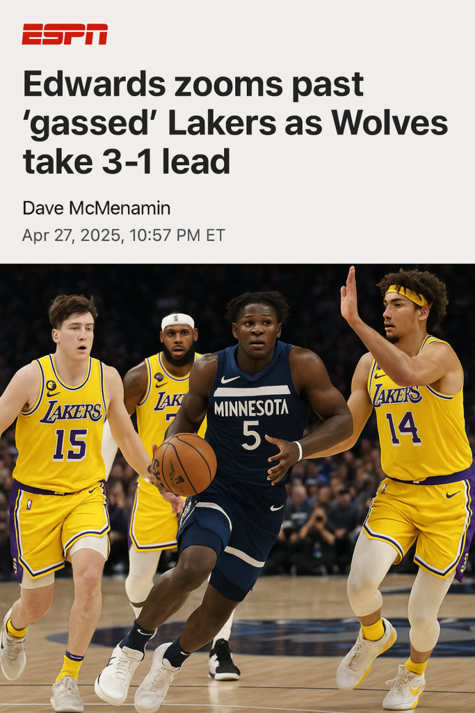 Lakers vs Wolves Thriller: Anthony Edwards Powers Minnesota to 3-1 Lead