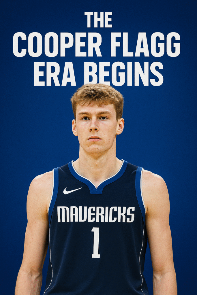 The Cooper Flagg Era Begins: Mavericks Set to Draft Teenage Sensation at No. 1