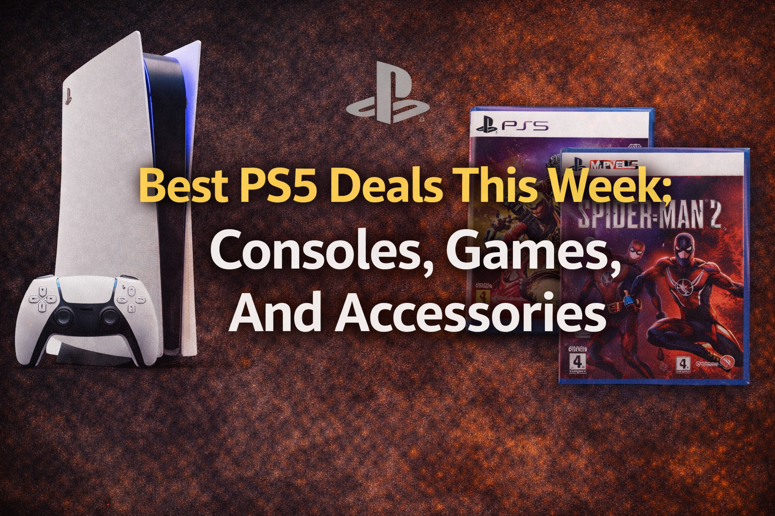 Best PS5 Deals This Week: Consoles, Games, And Accessories