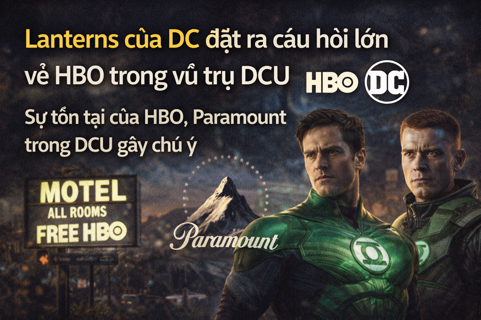 Lanterns của DC đặt ra câu hỏi lớn về HBO trong vũ trụ DCU