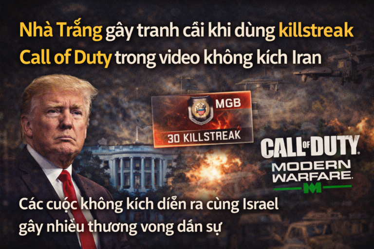 Nhà Trắng gây tranh cãi khi dùng killstreak Call of Duty trong video không kích Iran