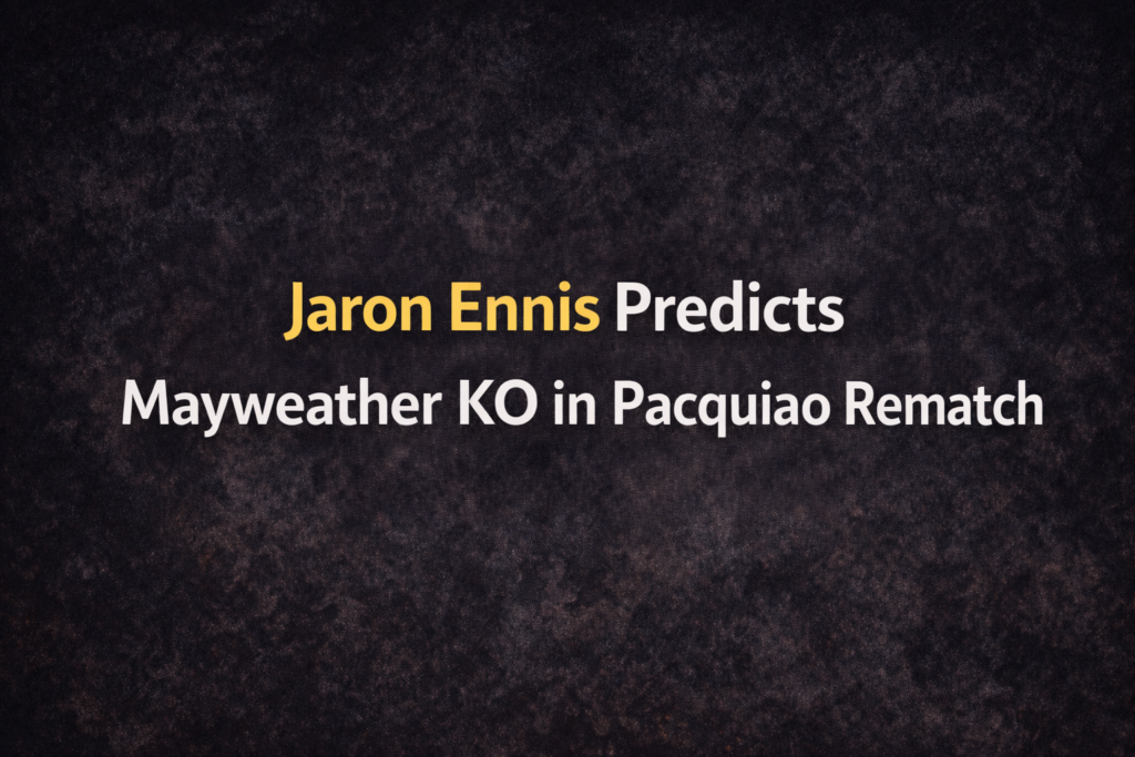 Jaron Ennis Predicts Mayweather KO in Pacquiao Rematch